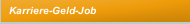 Karriere-Geld-Job